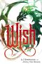 [Scales 'N' Spells 2.5] • Wish